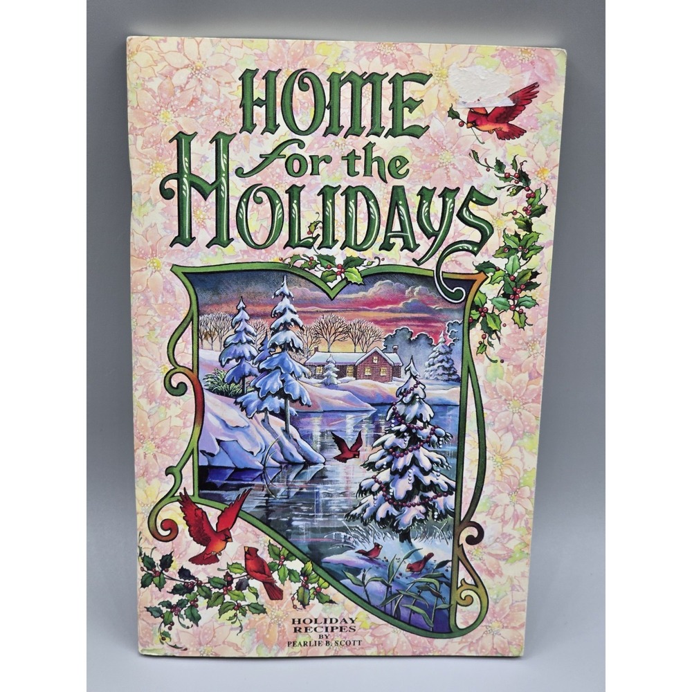 Vintage 1995 Home for the Holidays Cookbook Pearlie‎ B Scott Southern Christmas
